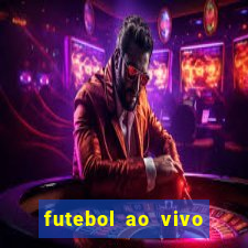 futebol ao vivo max tv